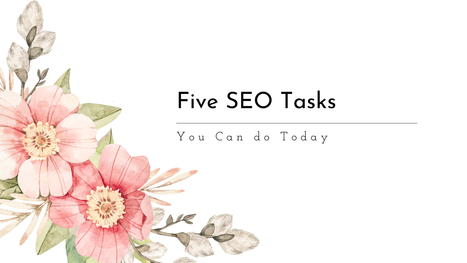 Five SEO Tasks You Can Do Today